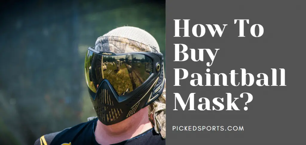 paintball mask buying guide